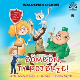 Bombon, Ty rojbrze! (Cukierku, Ty łobuzie!) (Audiobook) - Waldemar Cichoń